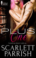 Plus One - Scarlett Parrish
