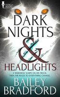 Dark Nights and Headlights - Bailey Bradford