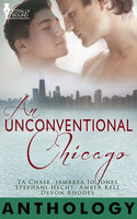 An Unconventional Chicago - T.A. Chase, Amber Kell, Jambrea Jo Jones
