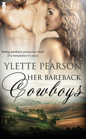 Her Bareback Cowboys - Ylette Pearson