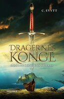 Dragernes konge #2: Gøglerkongens sværd - Carina Evytt