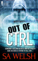 Out of CTRL - S.A. Welsh