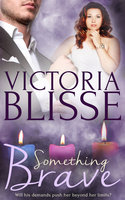 Something Brave - Victoria Blisse