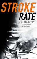 Stroke Rate - L.M. Somerton