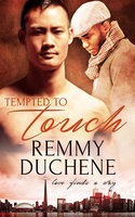 Tempted to Touch - Remmy Duchene