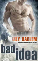 Bad Idea - Lily Harlem
