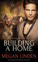 Building a Home - Megan Linden