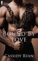Bound by Love - Cassidy Ryan