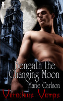 Beneath the Changing Moon - Marie Carlson
