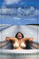 Uncle Bob's Joke Book - M.J. Stoppi