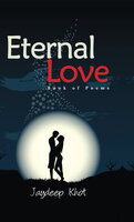 Eternal Love - Jaydeep Khot