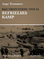 Bag fronterne 1939-45 - Besættelsesvilkår - Aage Trommer