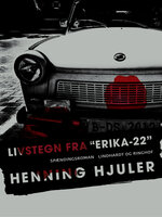 Livstegn fra "Erika-22" - Henning Hjuler