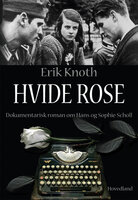Hvide rose - Erik Knoth