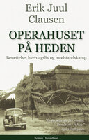Operahuset på heden - Erik Juul Clausen