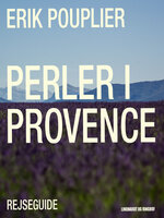 Perler i Provence - Erik Pouplier