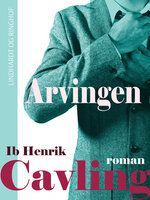 Arvingen - Ib Henrik Cavling