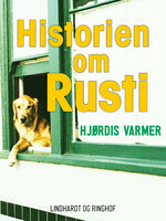 Historien om Rusti - Hjørdis Varmer