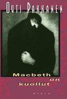 Macbeth on kuollut - Outi Pakkanen