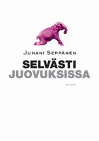 Selvästi juovuksissa - Juhani Seppänen