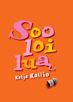 Sooloilua - Katja Kallio