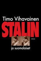 Stalin ja suomalaiset - Timo Vihavainen