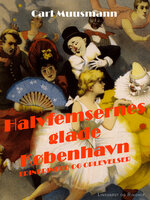 Halvfemsernes glade København - Carl Muusmann