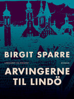 Arvingerne til Lindö - Birgit Sparre