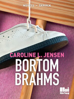 Bortom Brahms - Caroline L. Jensen