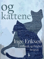 Og kattene - Inge Eriksen