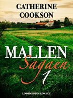 Mallen-sagaen - Catherine Cookson