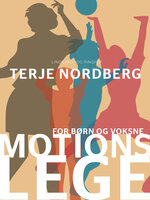 Motionslege - Terje Nordberg