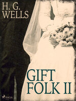 Gift folk II - H.G. Wells