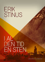 I al den tid en sten - Erik Stinus
