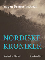 Nordiske kroniker - Jørgen-Frantz Jacobsen