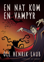 En nat kom en vampyr - Ole Henrik Laub