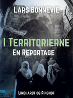 I territorierne: En reportage - Lars Bonnevie