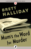 Mum's the Word for Murder - Brett Halliday