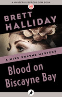 Blood on Biscayne Bay - Brett Halliday