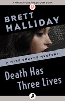 Death Has Three Lives - Brett Halliday