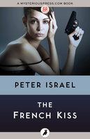 The French Kiss - Peter Israel