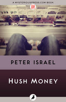 Hush Money - Peter Israel