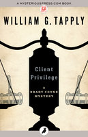 Client Privilege - William G. Tapply