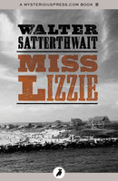 Miss Lizzie - Walter Satterthwait