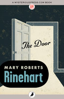 The Door - Mary Roberts Rinehart