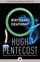 Birthday, Deathday - Hugh Pentecost