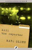 Kill the Reporter - Marc Olden