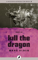 Kill the Dragon - Marc Olden
