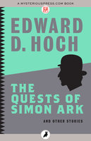 The Quests of Simon Ark: And Other Stories - Edward D. Hoch