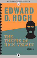 The Thefts of Nick Velvet: Stories - Edward D. Hoch